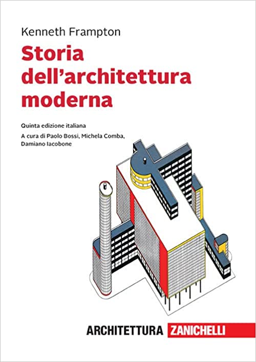 Storia dell'architettura moderna - Kenneth Frampton